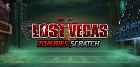 Lost Vegas Zombies Scratch Bwin